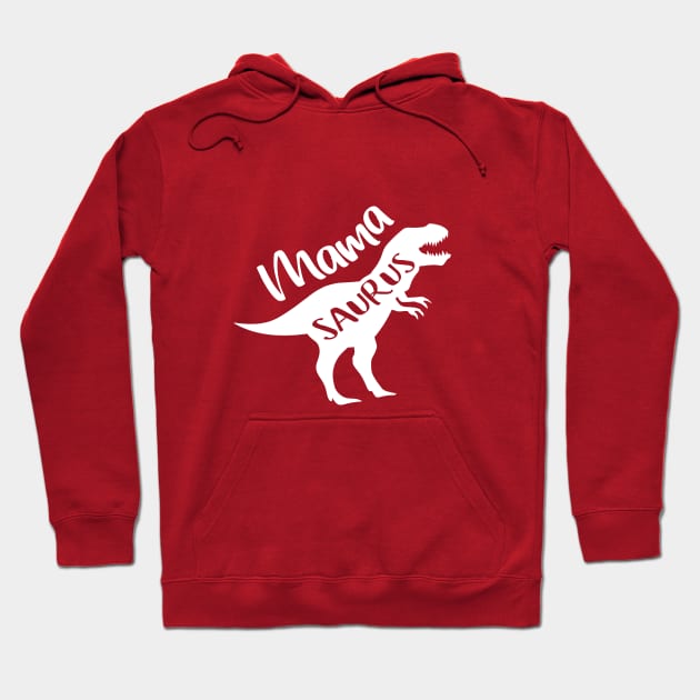 MamaSaurus, Mama Saurus, Mother Gift Idea Hoodie by designs4up